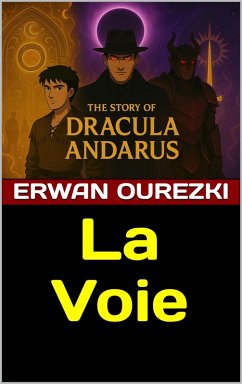 Cover La Voie (The Story of Dracula Andarus, #1) (eBook, ePUB)