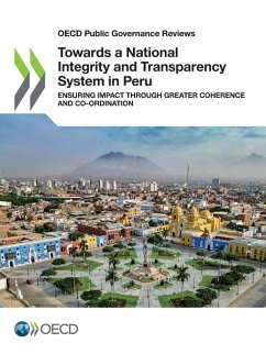 Towards a National Integrity and Transparency System in Peru - Oecd Towards a National Integrity and Transparency System in Peru - Oecd