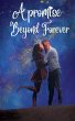 A Promise Beyond Forever - Bild 1