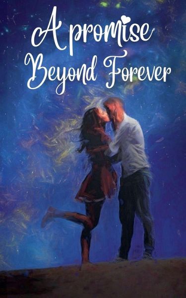 A Promise Beyond Forever A Promise Beyond Forever