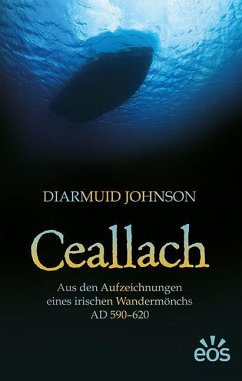 Cover Ceallach - Aus den Aufzeichnungen eines irischen Wandermönchs AD 590-620