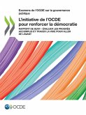 L'initiative de l'OCDE pour renforcer la démocratie L'initiative de l'OCDE pour renforcer la démocratie