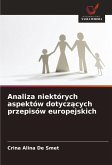 Analiza niektórych aspektów dotycz¿cych przepisów europejskich