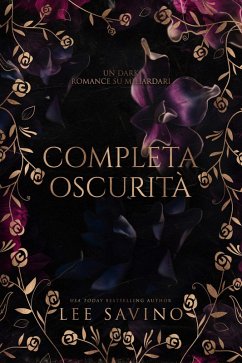 Cover Completa oscurità: un dark romance su miliardari (eBook, ePUB)