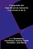 Compendio Del Viaje Del Joven Anacarsis A La Grecia (1 De 2)