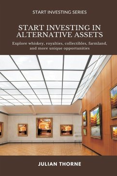 Start Investing in Alternative Assets - Thorne, Julian