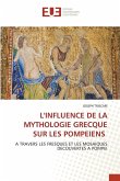 L'INFLUENCE DE LA MYTHOLOGIE GRECQUE SUR LES POMPEIENS