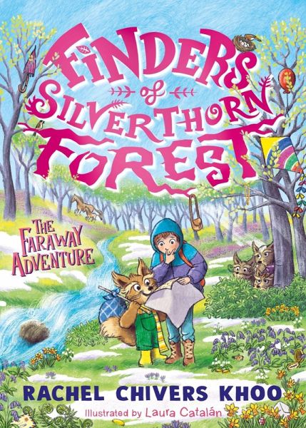 Finders of Silverthorn Forest: The Faraway Adventure Finders of Silverthorn Forest: The Faraway Adventure