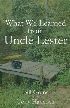 What We Learned from Uncle Lester - Goins, Bill; Hancock, Tony