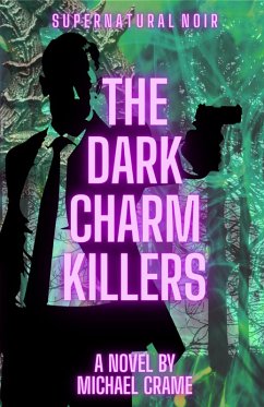 Cover The Dark Charm Killers (The Dark Easy Series) (eBook, ePUB)