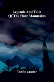 Legends And Tales Of The Harz Mountains