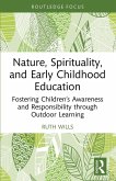 Nature, Spirituality, and Early Childhood Education Nature, Spirituality, and Early Childhood Education