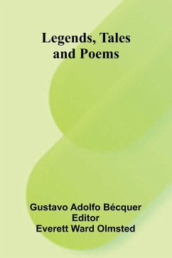 Legends, Tales And Poems - Adolfo B Cquer, Gustavo Legends, Tales And Poems - Adolfo B Cquer, Gustavo