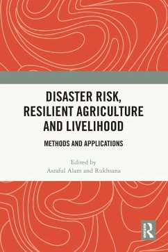 Disaster Risk, Resilient Agriculture and Livelihood