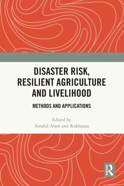 Disaster Risk, Resilient Agriculture and Livelihood