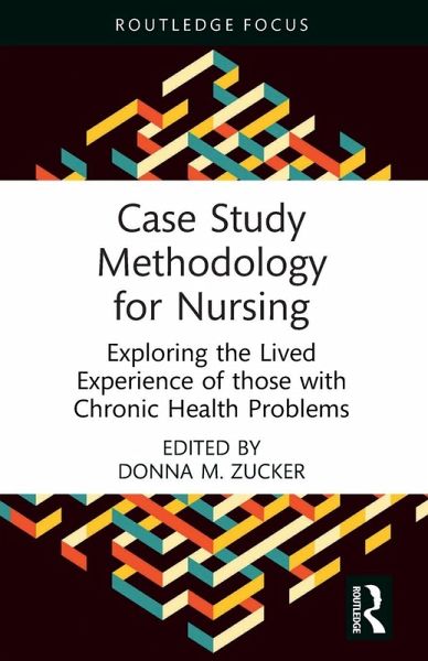 Case Study Methodology for Nursing Case Study Methodology for Nursing