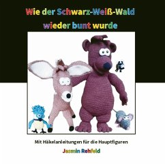 Cover Wie der Schwarz-Weiß-Wald wieder bunt wurde