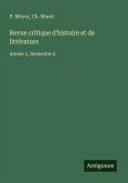 Revue critique d'histoire et de littérature Revue critique d'histoire et de littérature