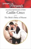 The Bride's Baby of Shame (eBook, ePUB) The Bride's Baby of Shame (eBook, ePUB)