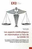 Les aspects médicolégaux en réanimation à l'ère de la COVID-19 Les aspects médicolégaux en réanimation à l'ère de la COVID-19