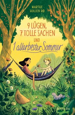 9 Lügen, 7 tolle Sachen und 1 allerbester Sommer - Holien Bø, Marthe