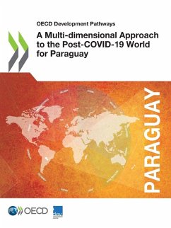A Multi-dimensional Approach to the Post-COVID-19 World for Paraguay Cover A Multi-dimensional Approach to the Post-COVID-19 World for Paraguay