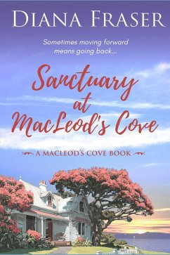 Sanctuary at MacLeod's Cove (eBook, ePUB) - Fraser, Diana