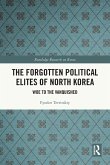 The Forgotten Political Elites of North Korea