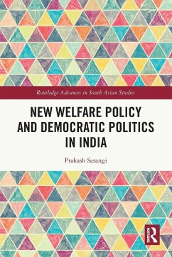 New Welfare Policy and Democratic Politics in India Cover New Welfare Policy and Democratic Politics in India