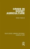 Crisis in Soviet Agriculture