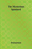 The Mysterious Spaniard