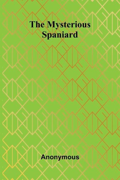 The Mysterious Spaniard