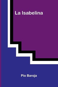 La Isabelina - Baroja, P O