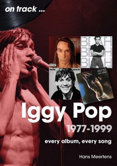 Iggy Pop 1977-1999 - Meertens, Hans