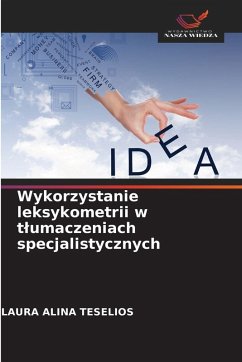 Wykorzystanie leksykometrii w t¿umaczeniach specjalistycznych - Teselios, LAURA ALINA