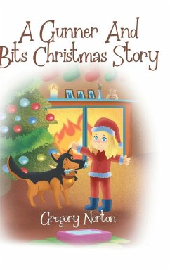 A Gunner and Bits Christmas Story - Norton, Gregory M.