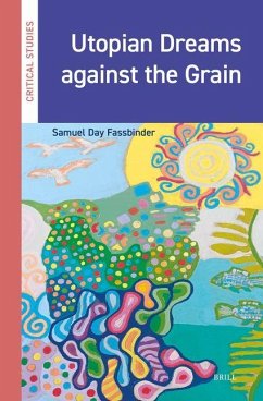 Cover Utopian Dreams Against the Grain