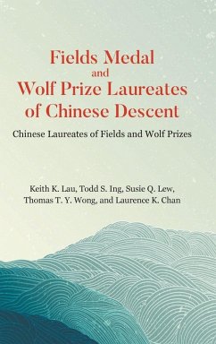 FIELDS MEDAL AND WOLF PRIZE LAUREATES OF CHINESE DESCENT