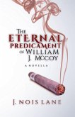 The Eternal Predicament Of William J. McCoy