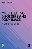 Midlife Eating Disorders and Body Image Midlife Eating Disorders and Body Image