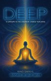 DEEP, a Gateway to the Creation-Energy Teaching