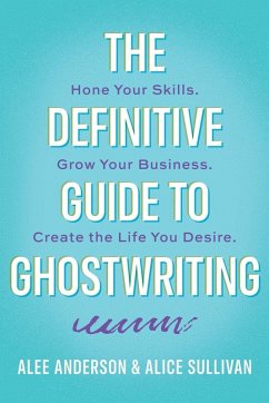The Definitive Guide to Ghostwriting Cover The Definitive Guide to Ghostwriting