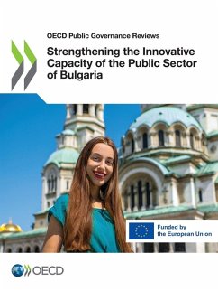Strengthening the Innovative Capacity of the Public Sector of Bulgaria Cover Strengthening the Innovative Capacity of the Public Sector of Bulgaria
