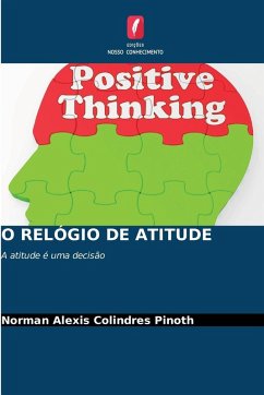 O RELÓGIO DE ATITUDE - Colindres Pinoth, Norman Alexis