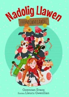 Fferm Cwm Cawdel: Nadolig Llawen - Evans, Gwennan