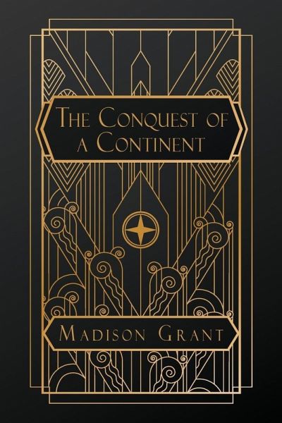 The Conquest of a Continent The Conquest of a Continent