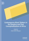 Contemporary Black Thinkers in the Diaspora and Their Conceptualizations of Africa Contemporary Black Thinkers in the Diaspora and Their Conceptualizations of Africa