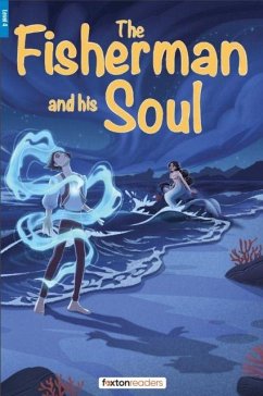 Cover The Fisherman and His Soul - Foxton Reader Level-4 (1300 Headwords B1/B2) with free online AUDIO