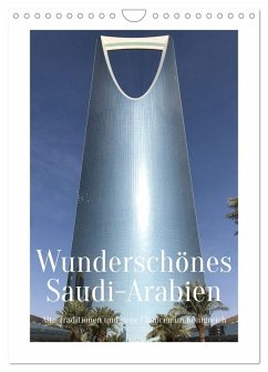Cover Wunderschönes Saudi-Arabien Traditionen und Chancen im Königreich (Wandkalender 2026 DIN A4 hoch), CALVENDO Monatskalender