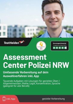Cover Assessment Center Polizei NRW: Umfassende Vorbereitung auf dein Auswahlverfahren inkl. App - Tausende Aufgaben mit Lösungen für gezieltes Üben I Allgemeinwissen, Mathe, Logik, Konzentration, Sprache (geeignet für alle Berufe)